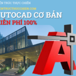 Autocad cơ bản- Khóa học miễn phí 100%