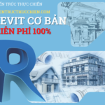 Revit cơ bản- Khóa học Miễn phí