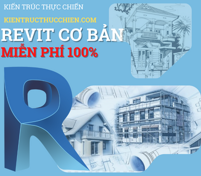 Revit cơ bản- Khóa học Miễn phí